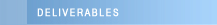 deliverables